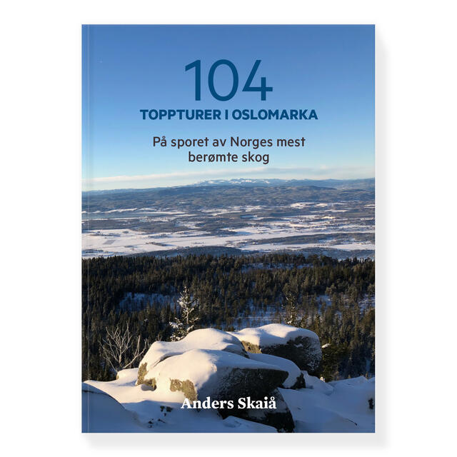 104 toppturer i Oslomarka Oslomarka 104 toppturer i Oslomarka