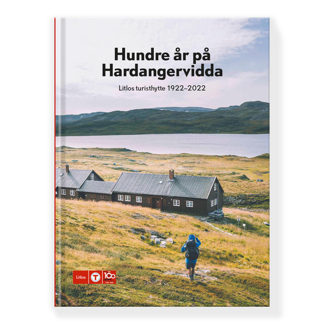 Hundre år på Hardangervidda DNT Litlos turisthytte 1922–2022
